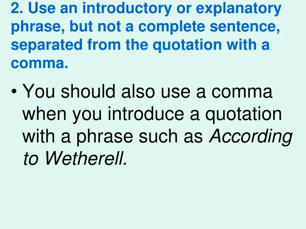 2 use an introductory or explanatory phrase 1