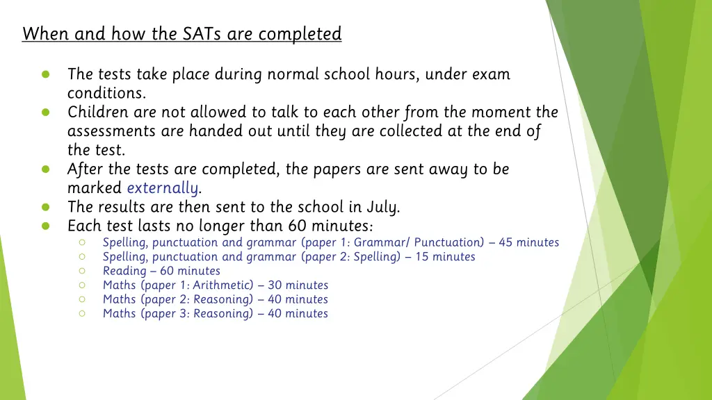 when and how the sats are completed