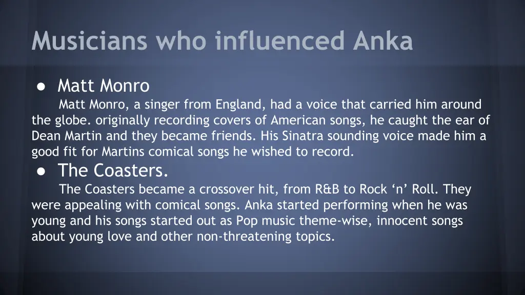 musicians who influenced anka 2