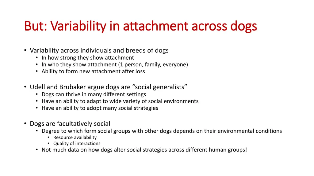 but variability in attachment across dogs