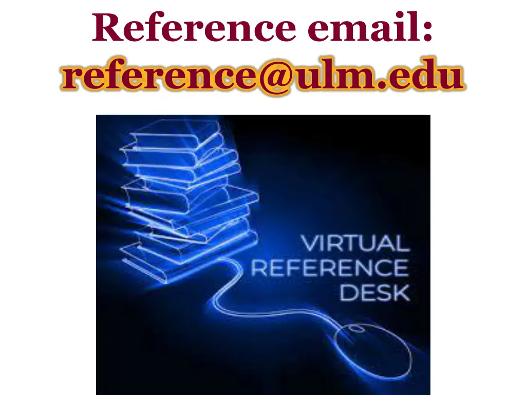 reference email reference@ulm edu