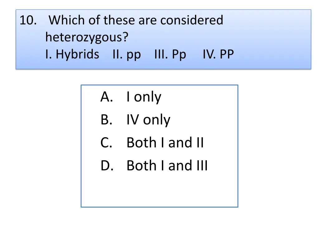 10 which of these are considered heterozygous