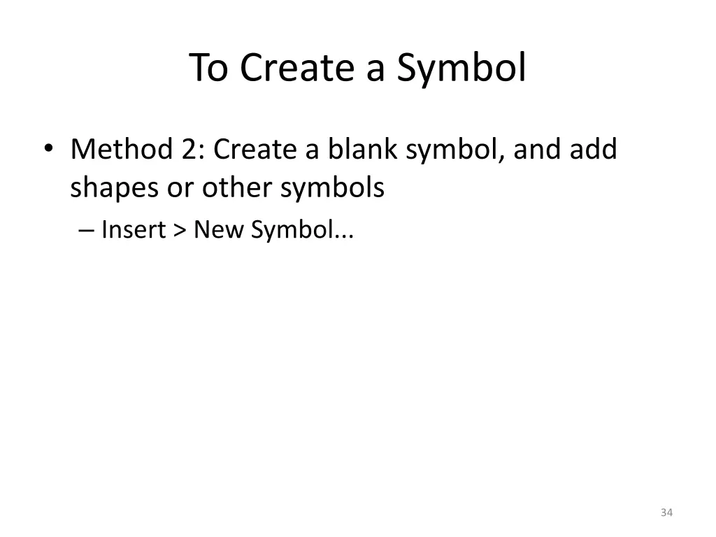 to create a symbol 1