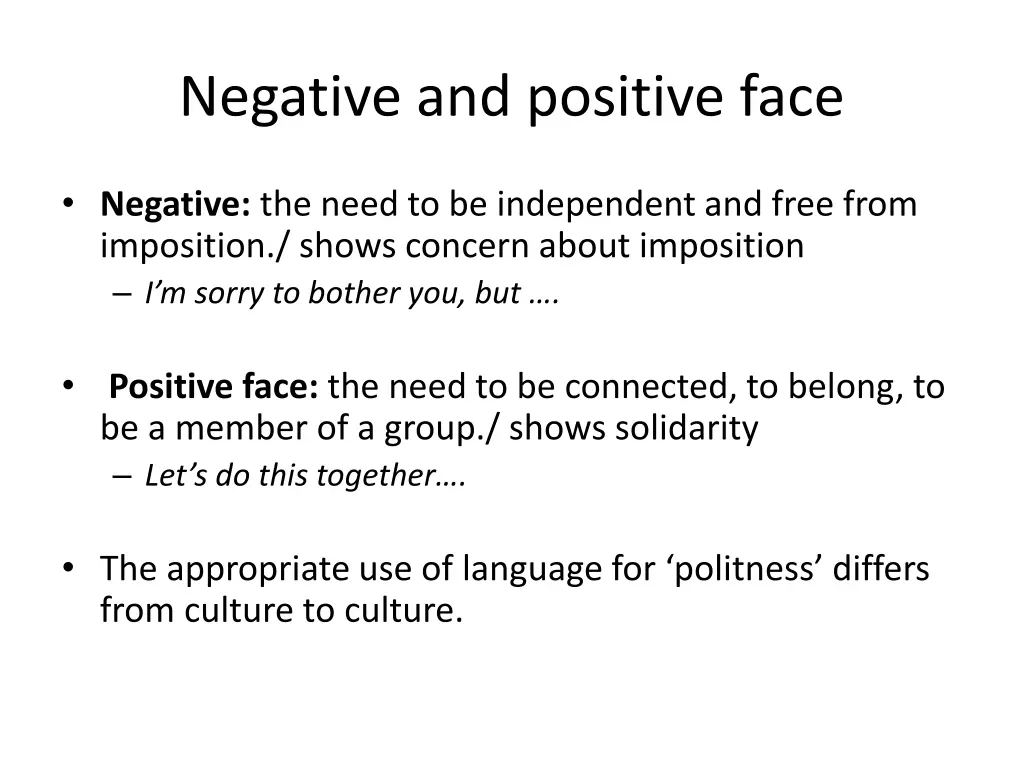 negative and positive face