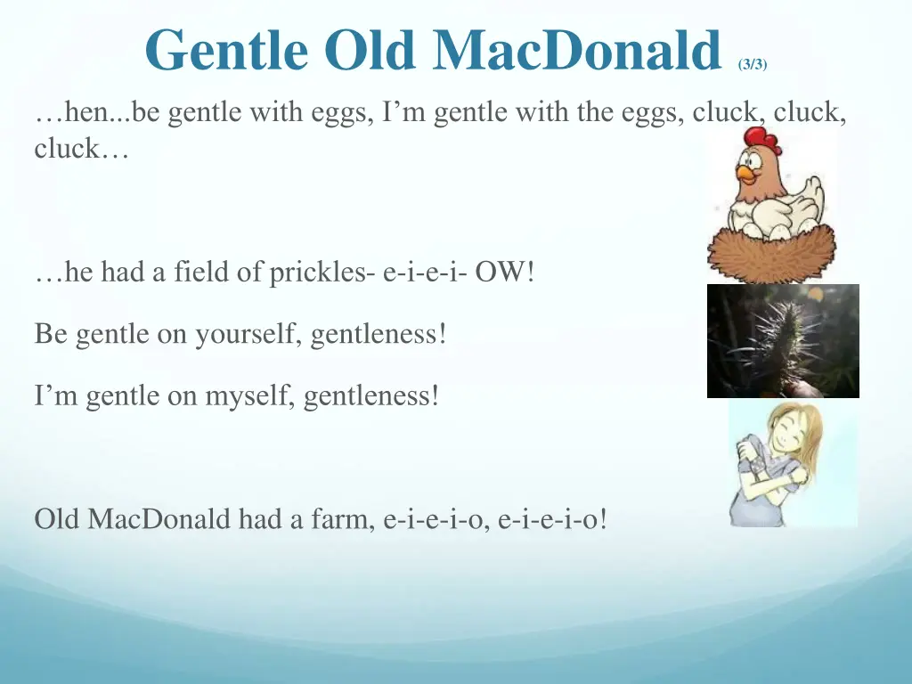 gentle old macdonald 3 3 hen be gentle with eggs