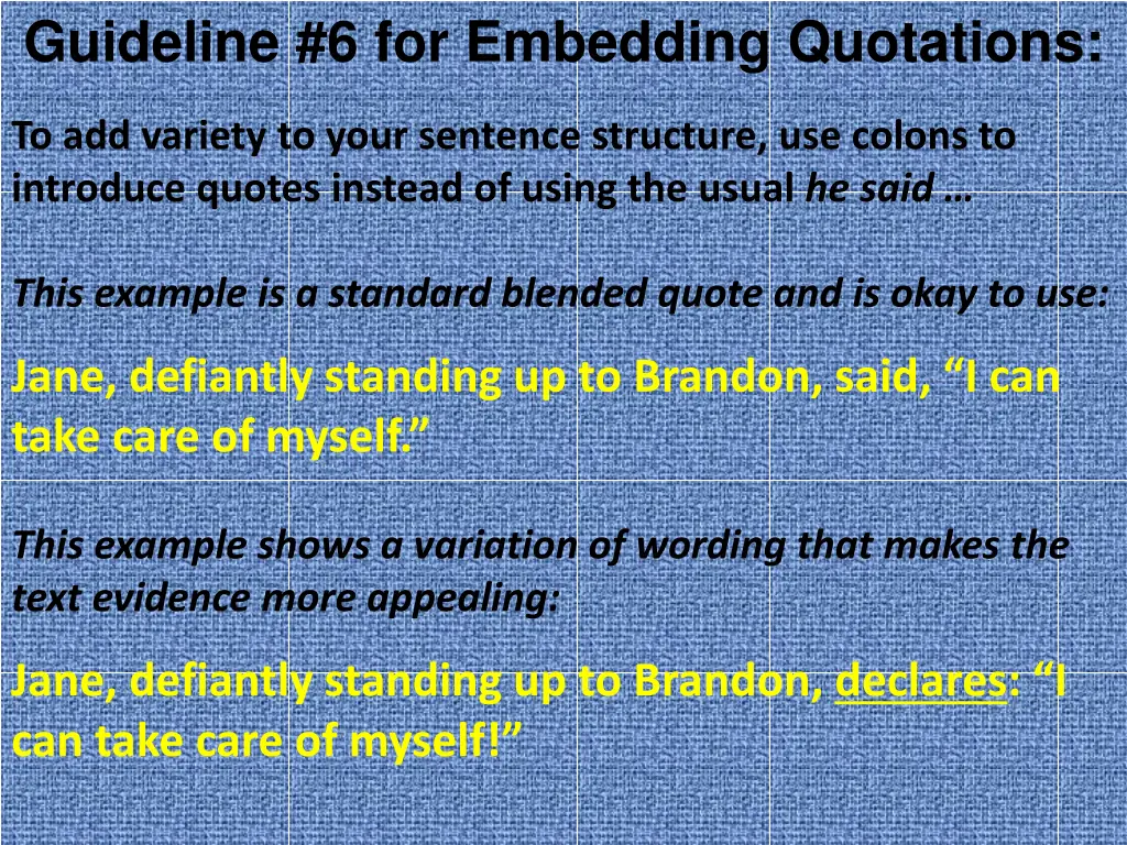 guideline 6 for embedding quotations