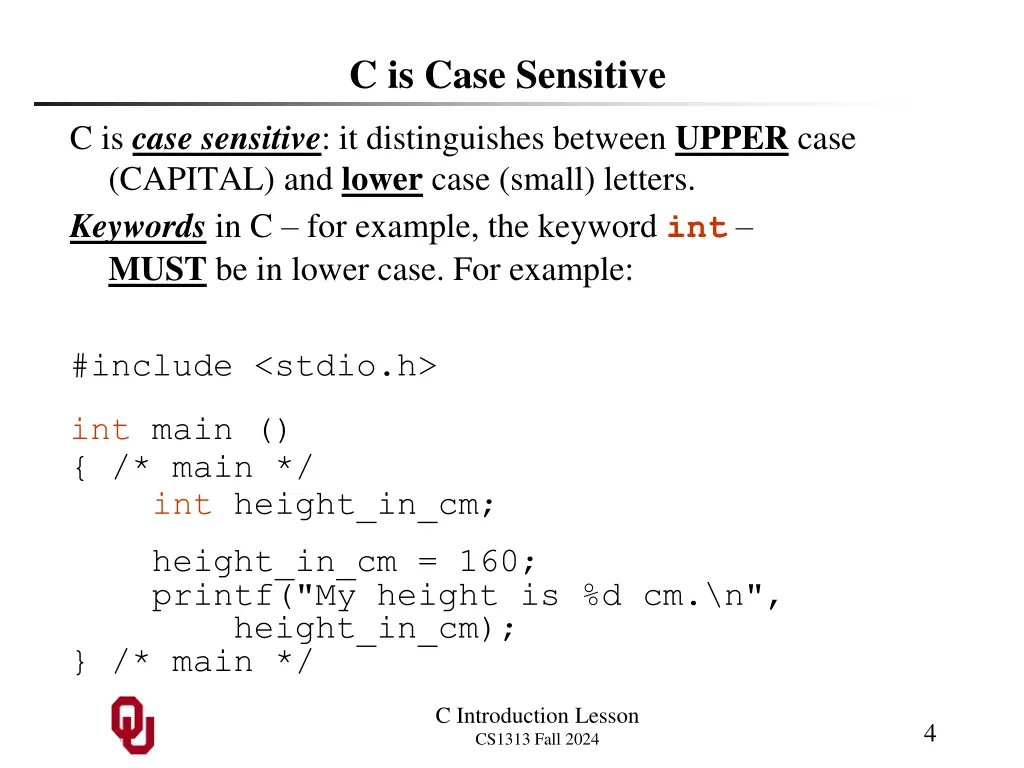 c is case sensitive