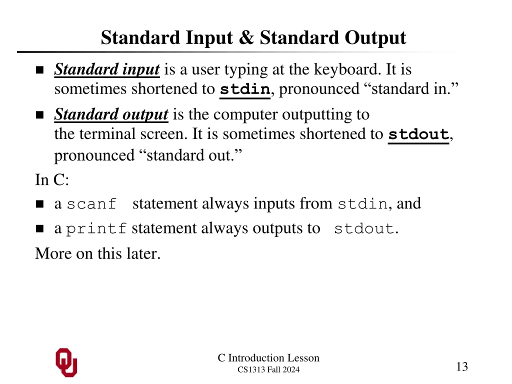 standard input standard output