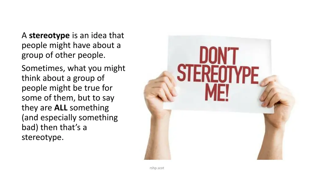 a stereotype is an idea that people might have