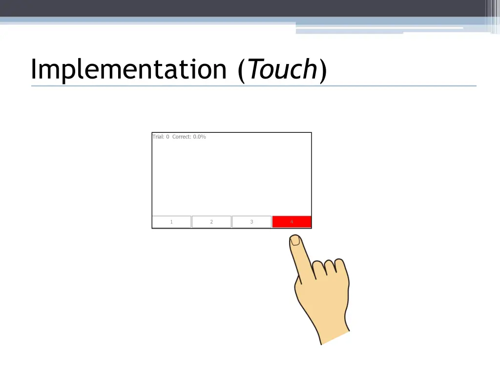 implementation touch