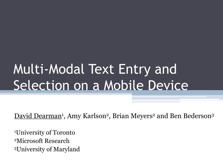 multi modal text entry and selection on a mobile