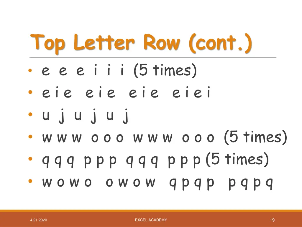 top letter row cont e e e i i i 5 times