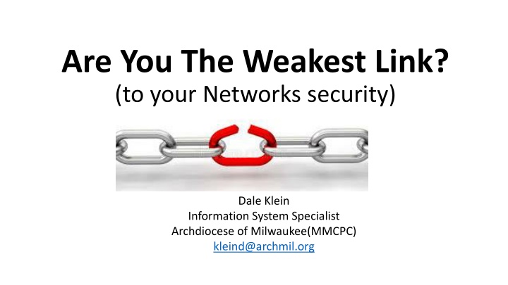 are you the weakest link to your networks security