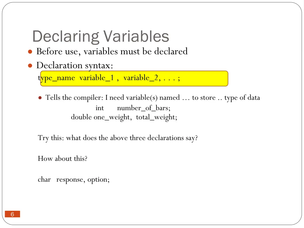 declaring variables before use variables must