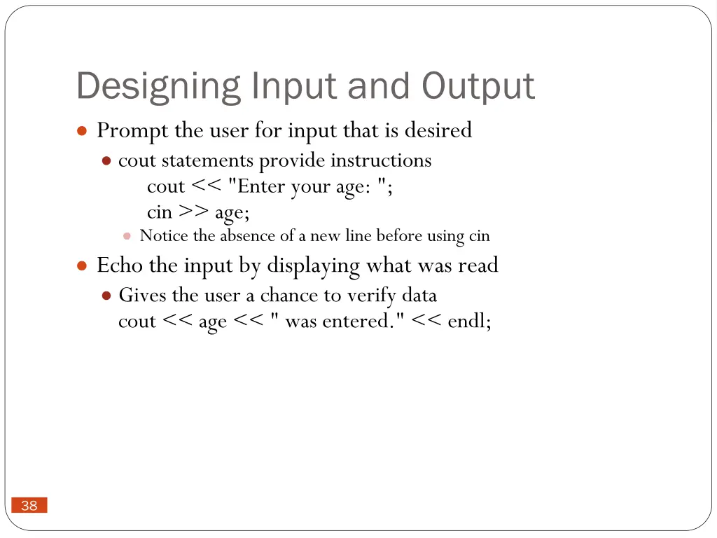 designing input and output prompt the user