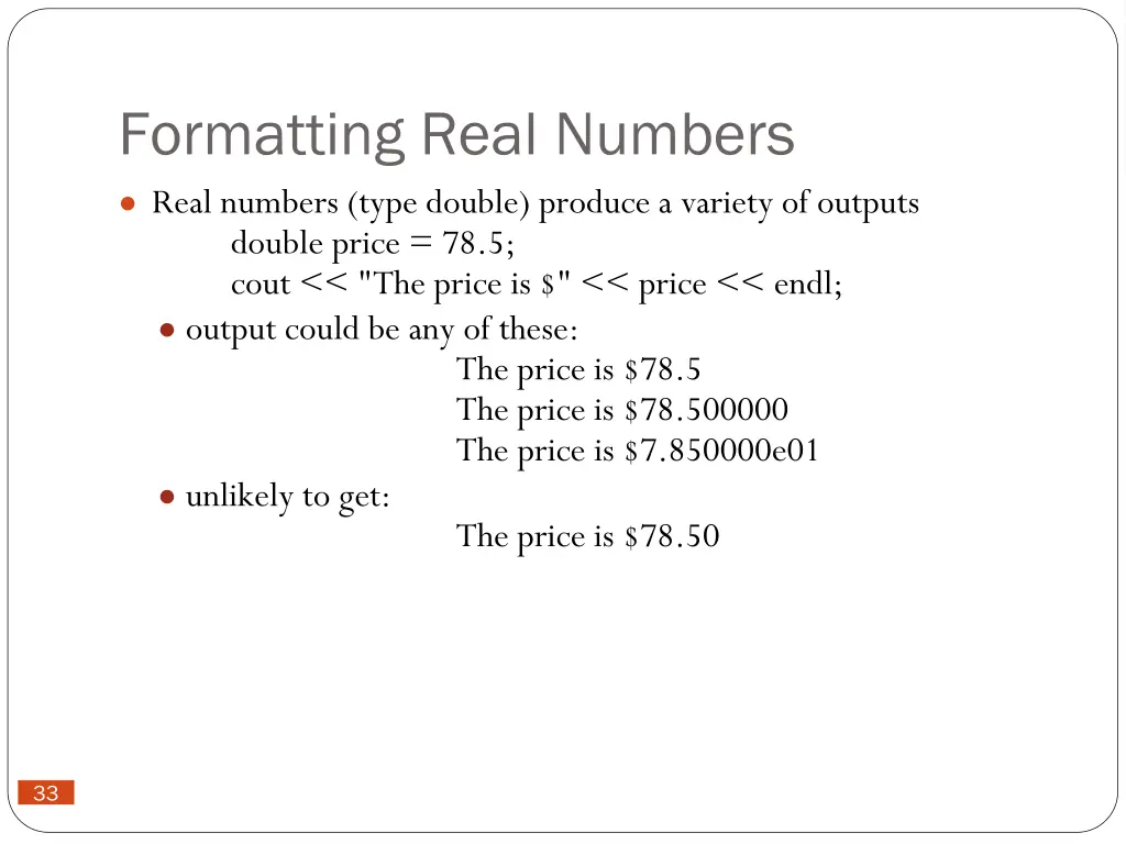 formatting real numbers real numbers type double