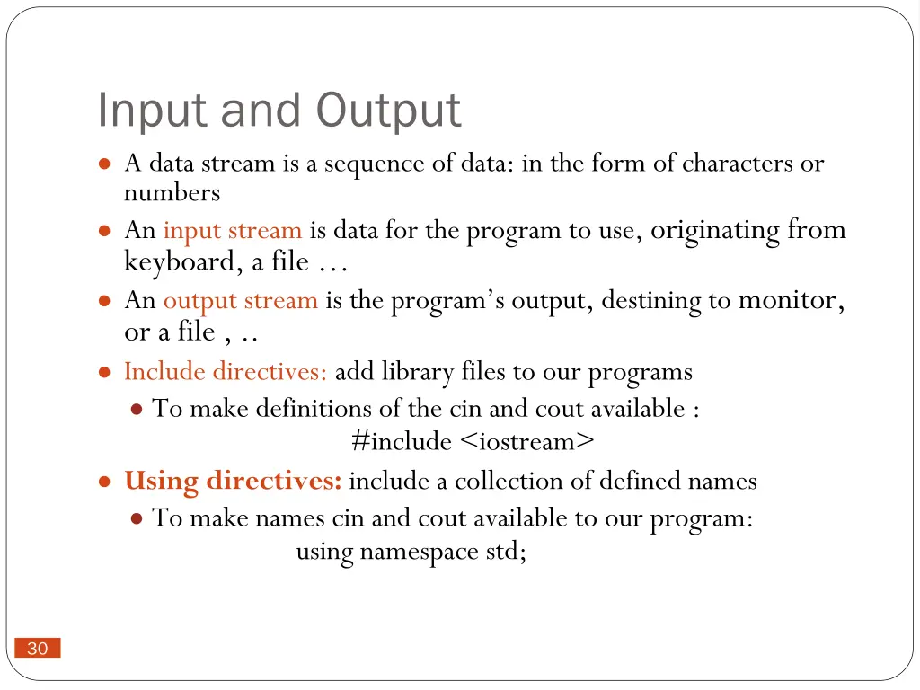 input and output a data stream is a sequence