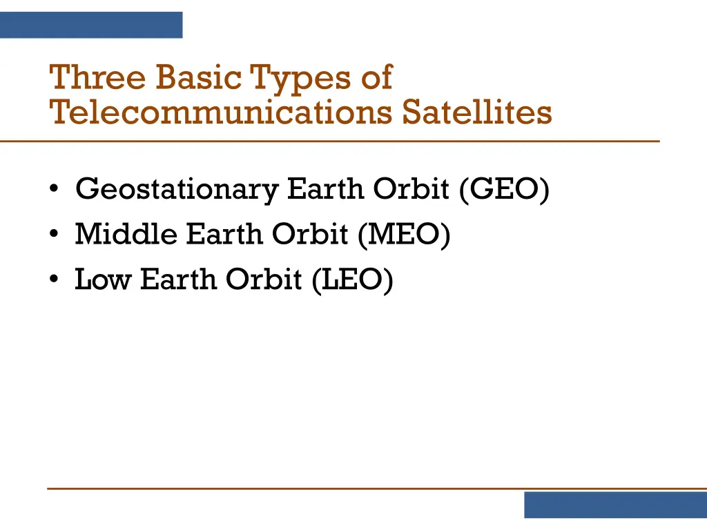 three basic types of telecommunications satellites