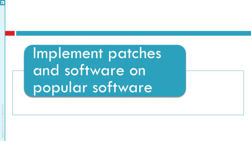 implement patches and software on popular software