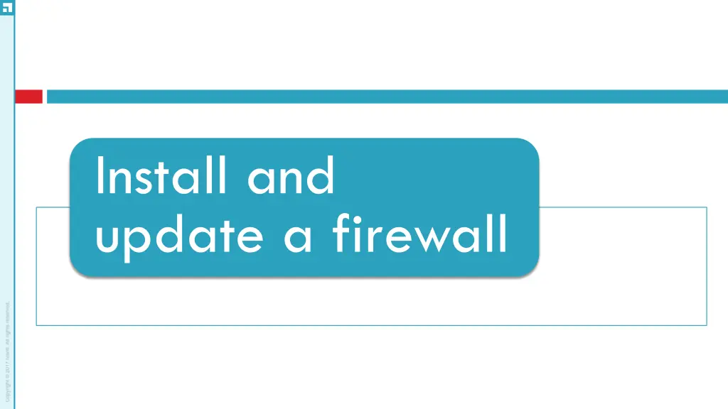 install and update a firewall