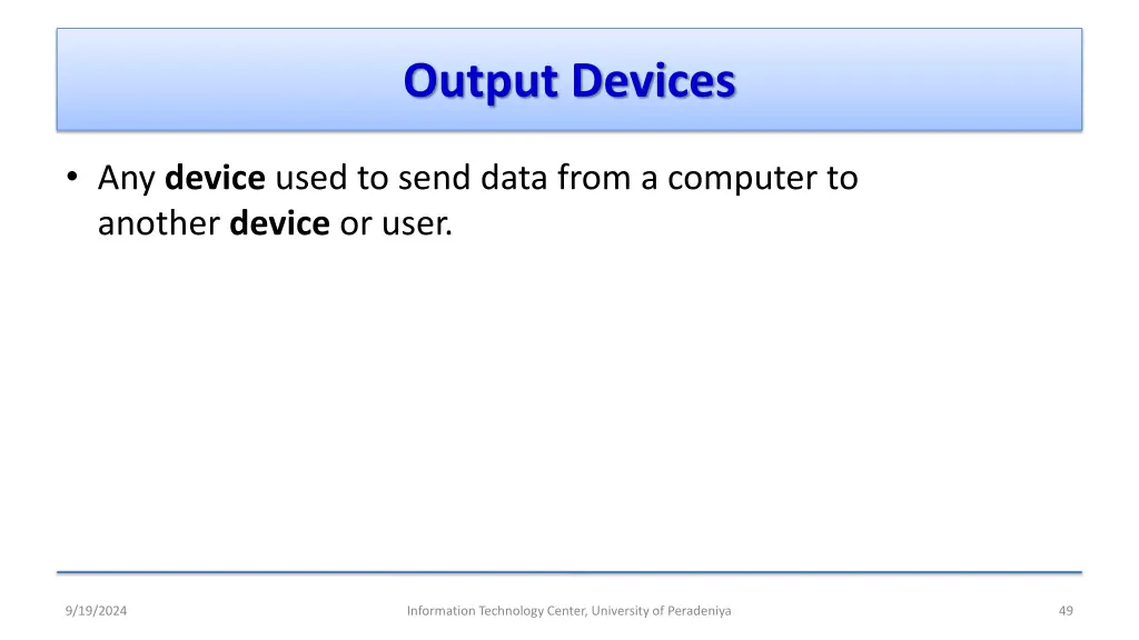 output devices 1