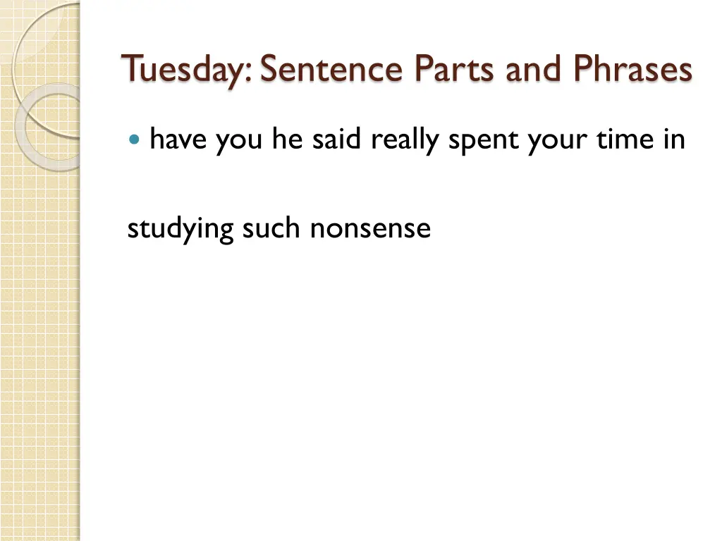 tuesday sentence parts and phrases