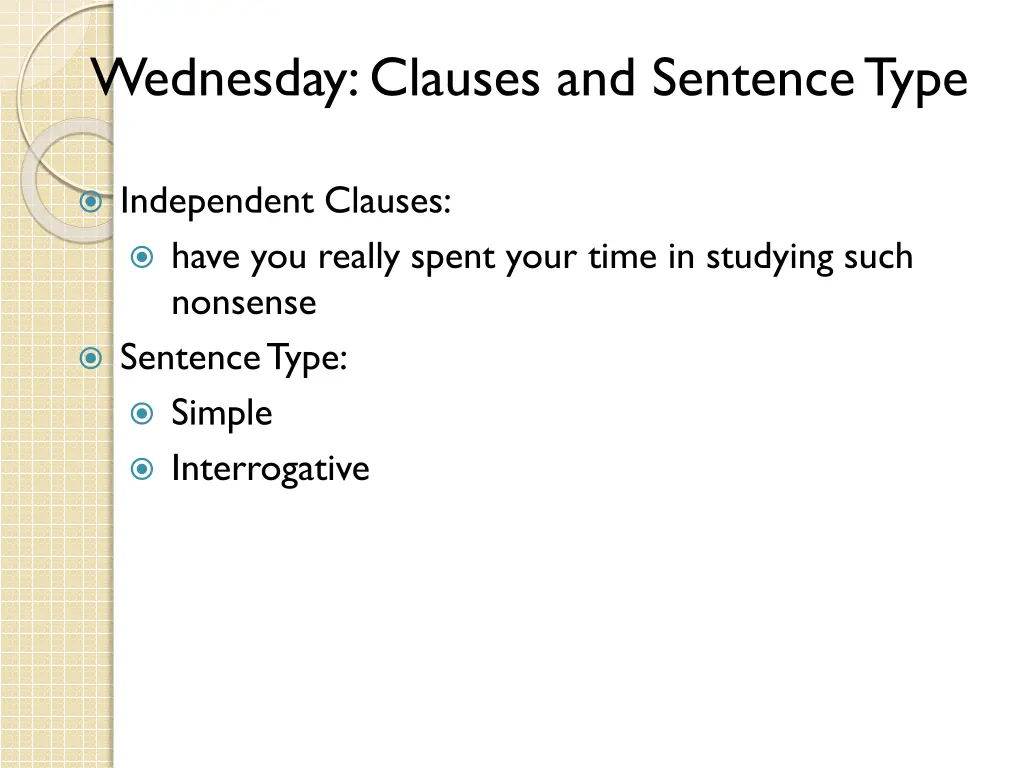 wednesday clauses and sentence type 1