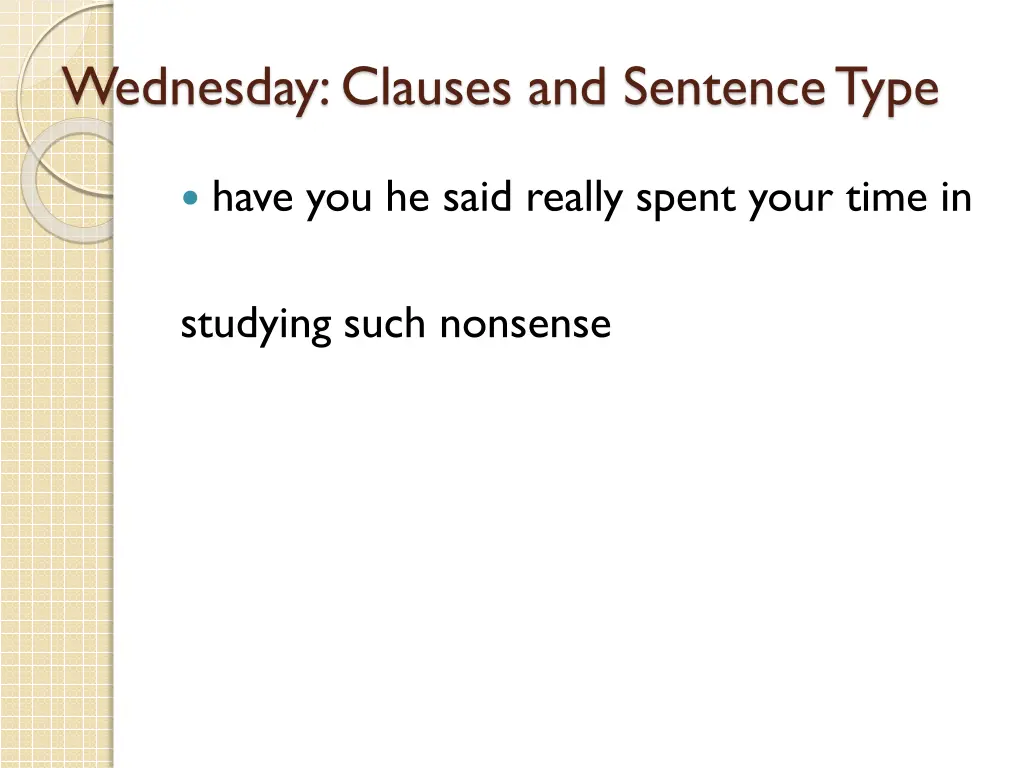 wednesday clauses and sentence type