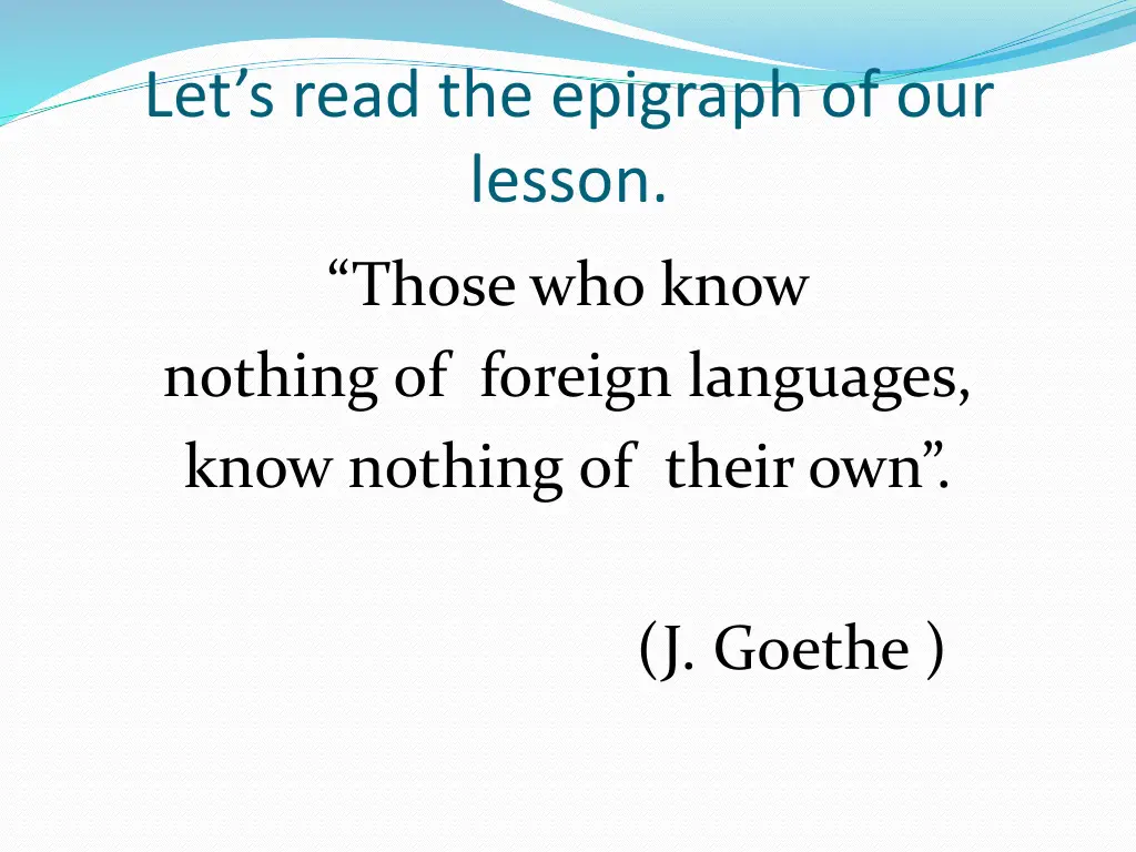 let s read the epigraph of our lesson