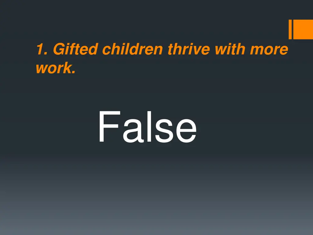 1 gifted children thrive with more work