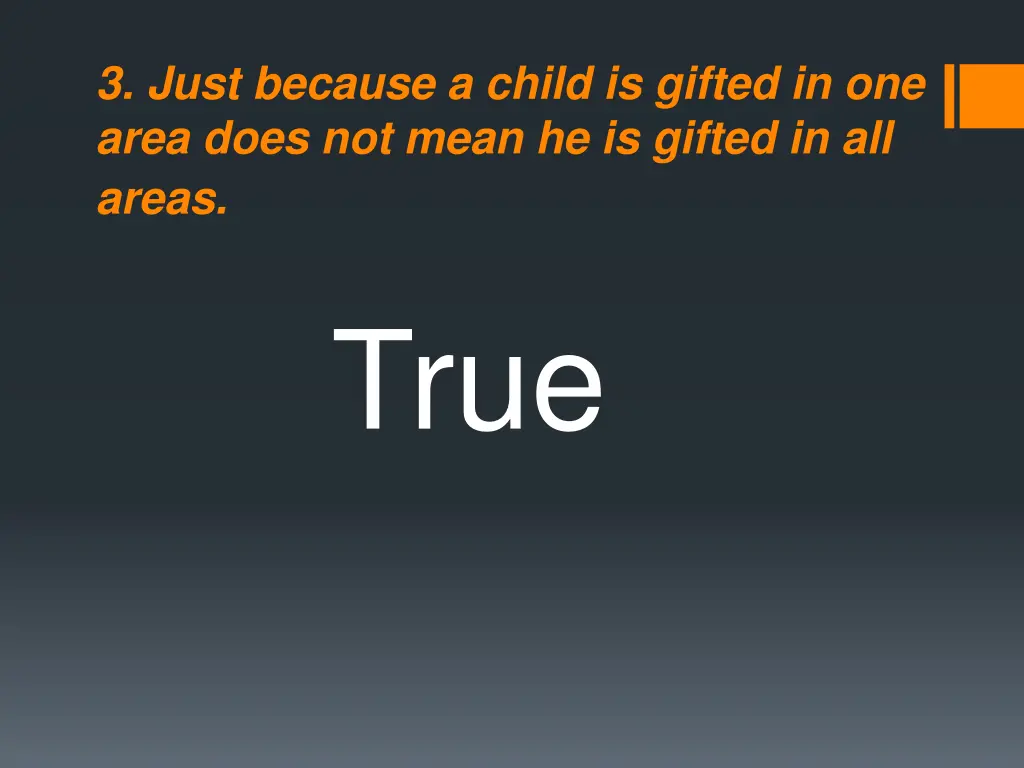 3 just because a child is gifted in one area does