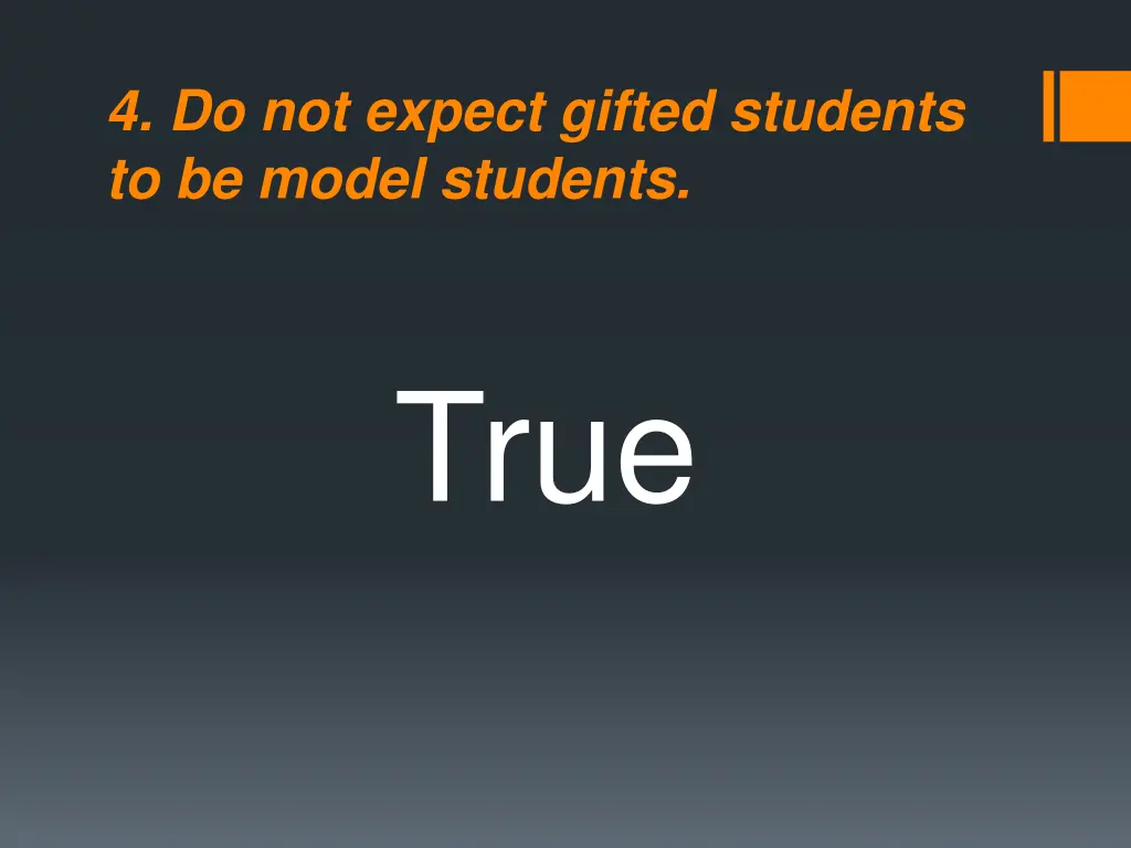 4 do not expect gifted students to be model