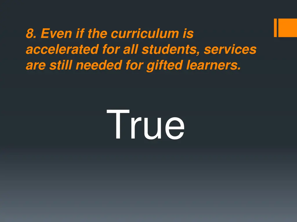 8 even if the curriculum is accelerated