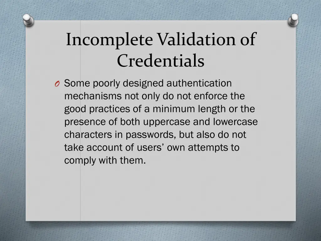 incomplete validation of credentials