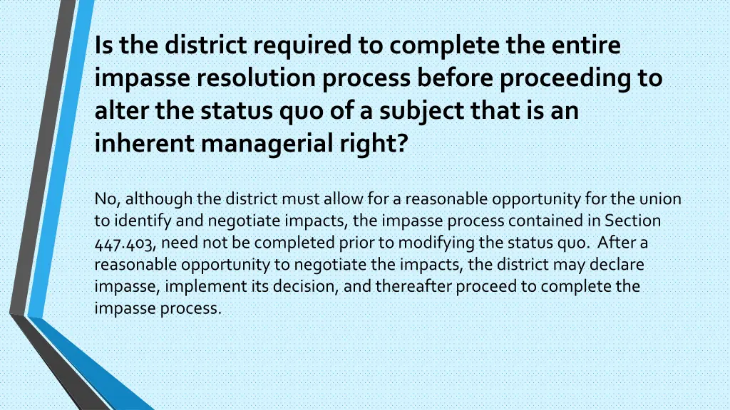 is the district required to complete the entire