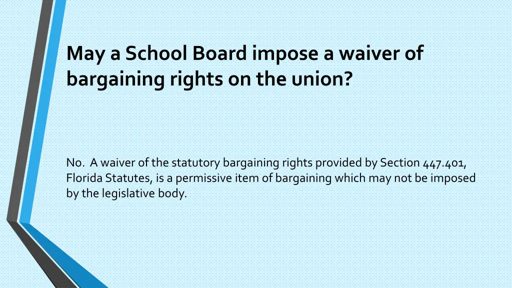 may a school board impose a waiver of bargaining