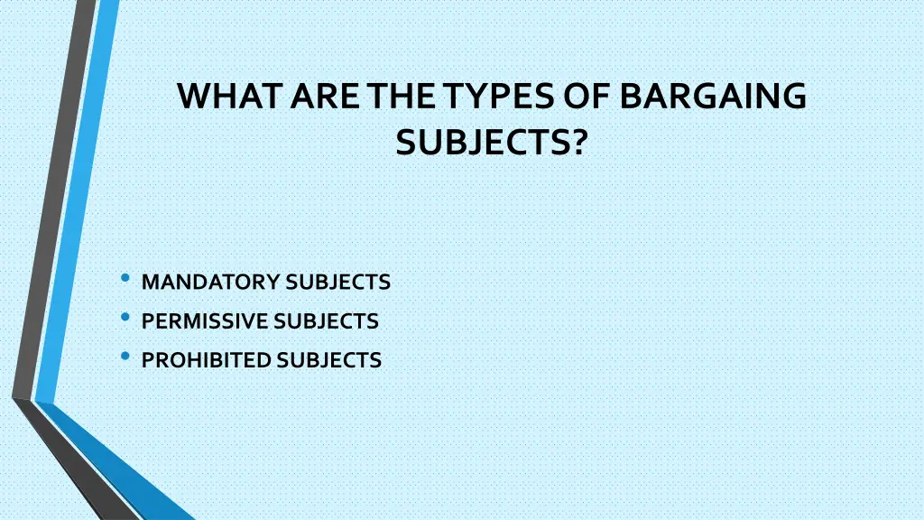 what are the types of bargaing subjects