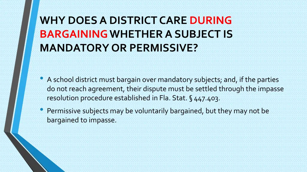 why does a district care during bargainingwhether