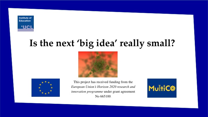 is the next big idea really small