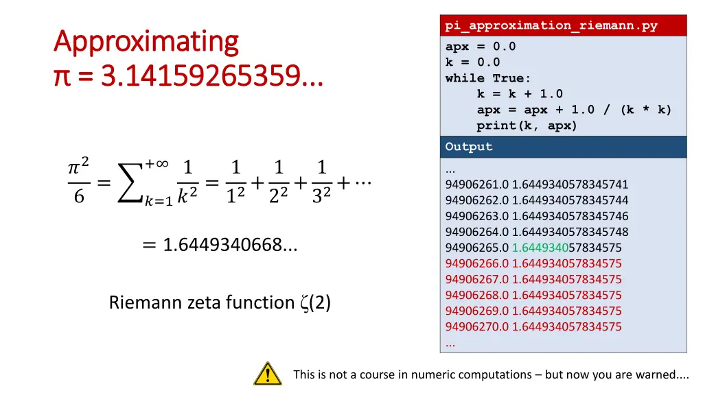 pi approximation riemann py apx 0 0 k 0 0 while