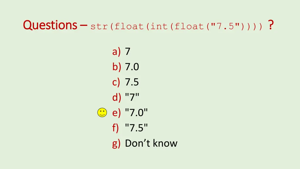 questions questions str float int float 7 5