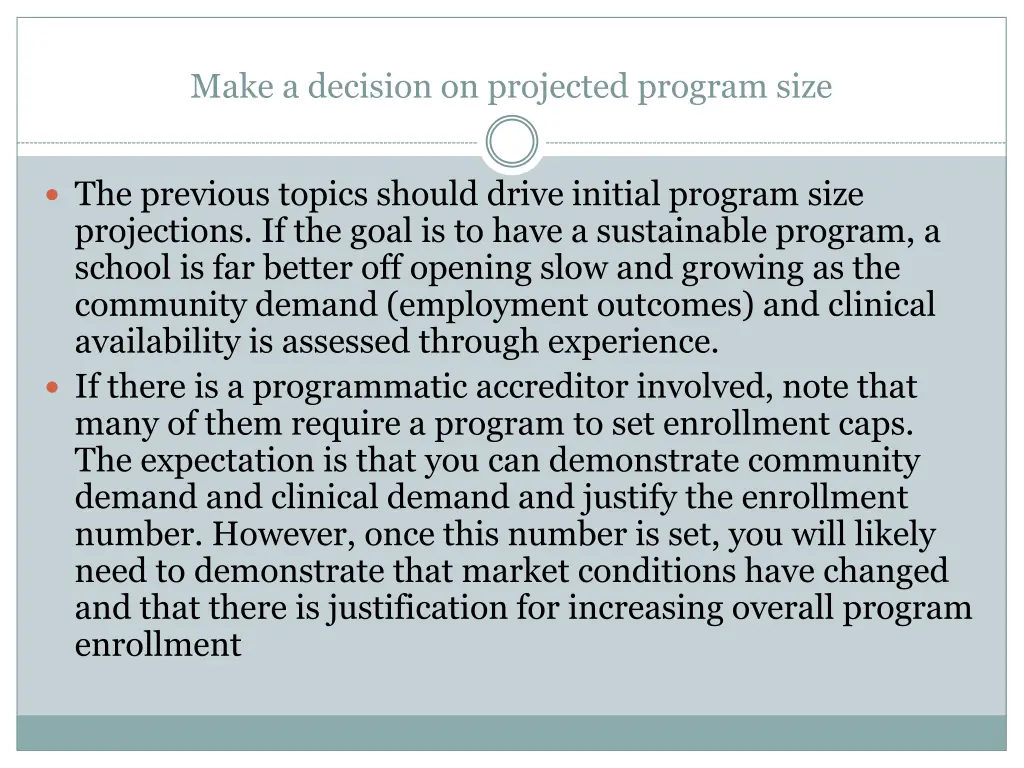 make a decision on projected program size