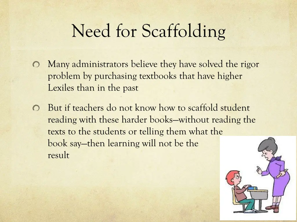 need for scaffolding