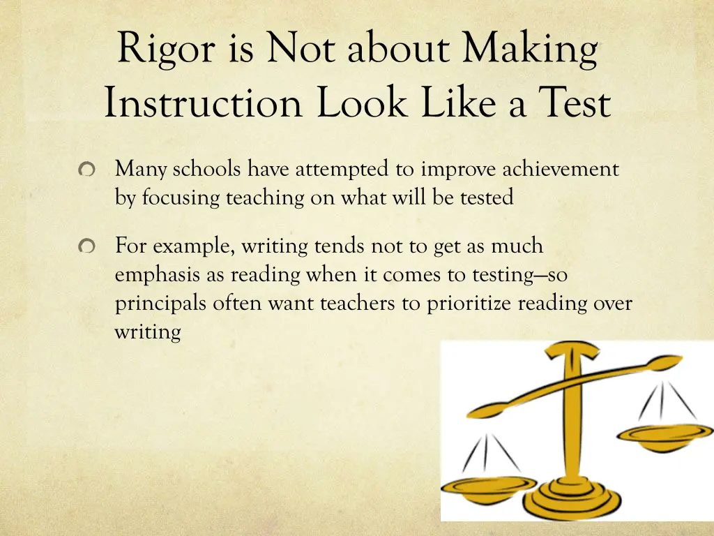 rigor is not about making instruction look like