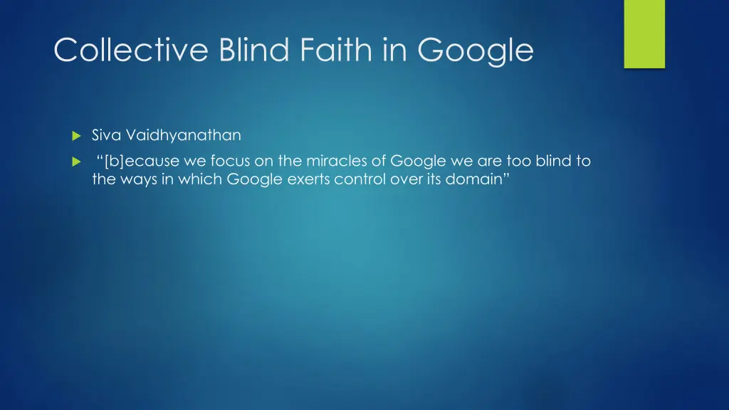 collective blind faith in google