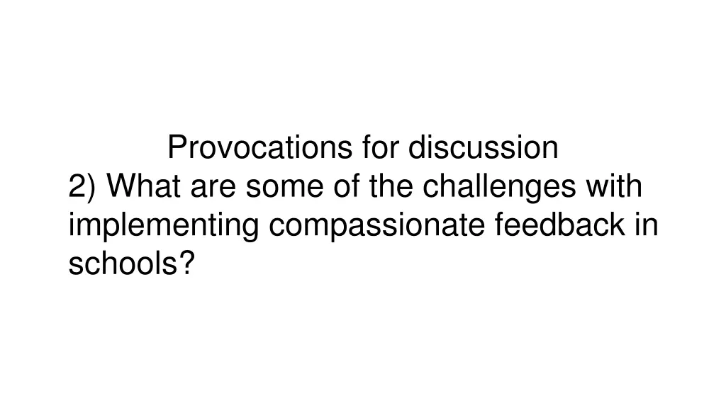 provocations for discussion 2 what are some