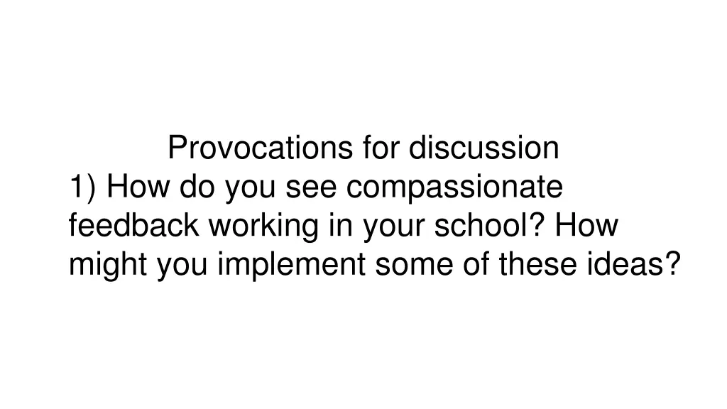 provocations for discussion