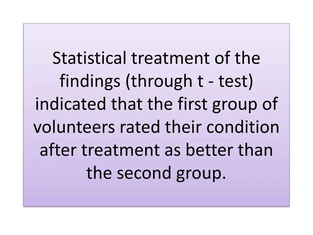 statistical treatment of the findings through