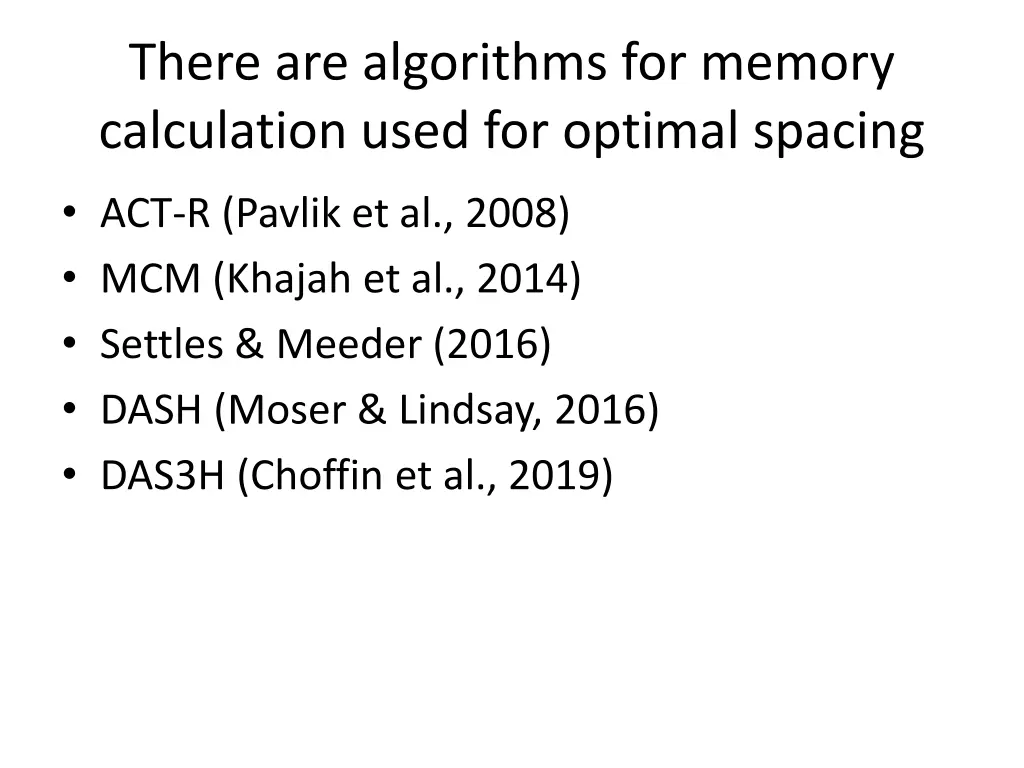 there are algorithms for memory calculation used