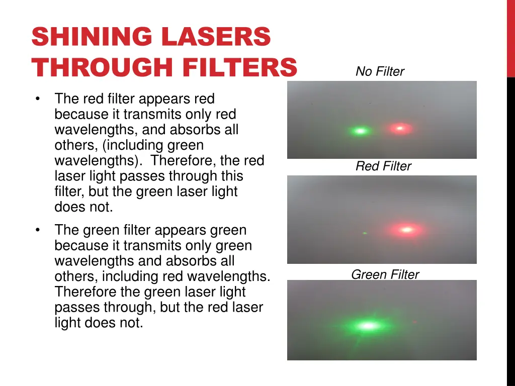 shining lasers through filters the red filter